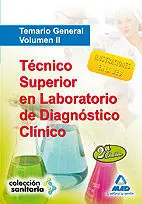 Técnico Superior en Laboratorio de Diagnóstico Clínico. Temario General. Volumen