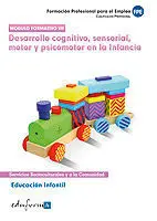 Desarrollo Cognitivo, Sensorial, Motor y Psicomotor en la Infancia