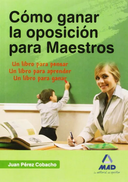 Cómo Ganar la Oposición para Maestros