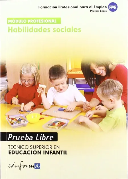 Técnico Superior en Educación Infantil, Habilidades Sociales. Pruebas Libres