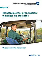 Ufo0009 (Transversal): Mantenimiento, Preparación y Manejo de Tractores, Familia