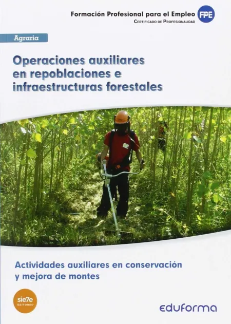 Ufo1044 Operaciones Auxiliares en Repoblaciones e Infraestructuras Forestales. C