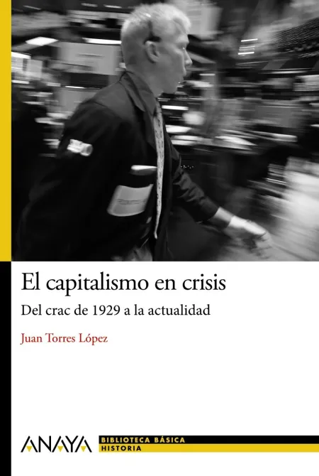 El Capitalismo en Crisis: del Crac de 1929 a la Actualidad