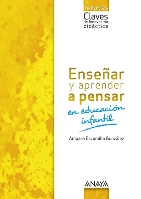 Enseñar y Aprender a Pensar en Educación Infantil.