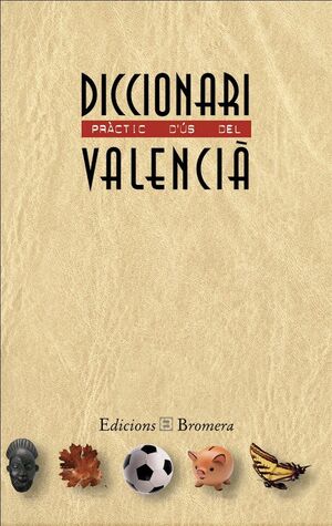 DICCIONARI PRÀCTIC D'ÚS DEL VALENCIÀ