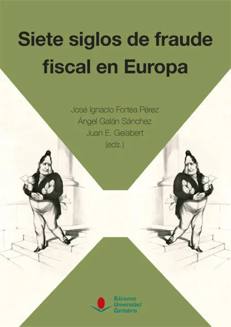Siete Siglos de Fraude Fiscal en Europa