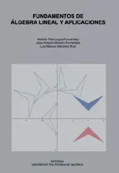 Fundamentos de Álgebra Lineal y Aplicaciones