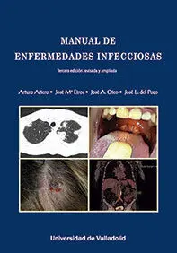Manual de Enfermedades Infecciosas. Tercera Edición Revisada y Ampliada