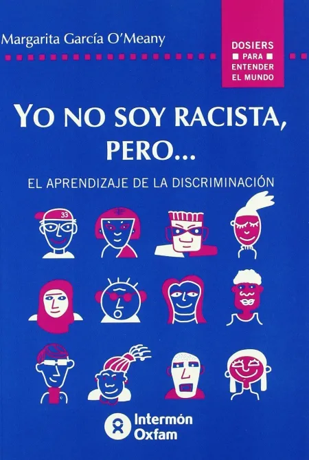 Yo no Soy Racista, Pero--