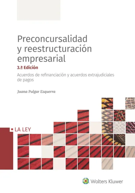 Preconcursalidad y Reestructuración Empresarial (3. ª Edición)