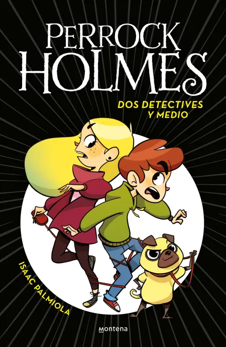 Dos Detectives y Medio (Serie Perrock Holmes 1)