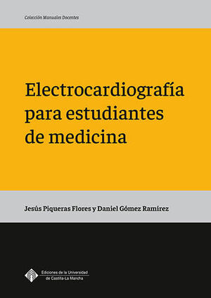 ELECTROCARDIOGRAFÍA PARA ESTUDIANTES DE MEDICINA