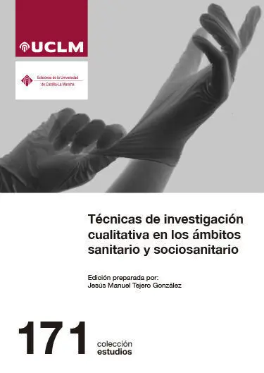 Técnicas de Investigación Cualitativa en los Ámbitos Sanitario y Sociosanitario
