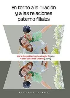 En Torno a la Filiación y a la Relaciones Paterno Filiales