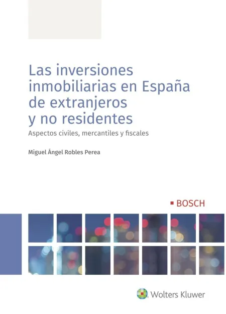 Las Inversiones Inmobiliarias en España de Extranjeros y no Residentes