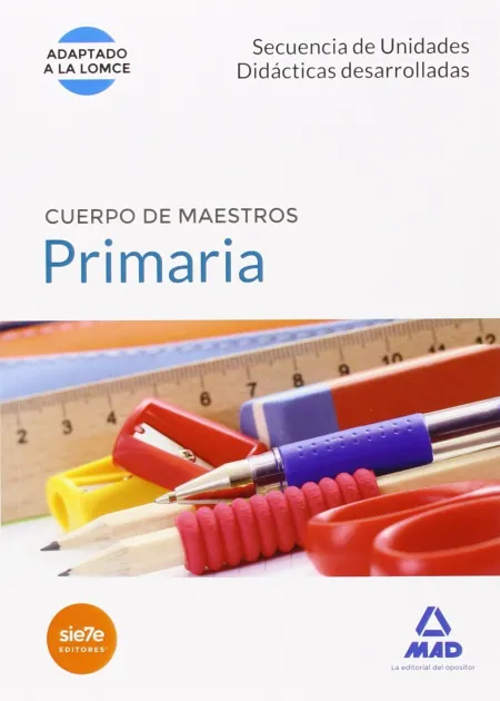 Cuerpo de Maestros Primaria Secuencias de Unidades Didácticas Desarrolladas