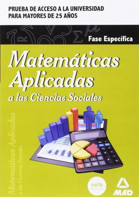 Matemáticas Aplicadas a las Ciencias Sociales. Fase Específica. Prueba de Acces