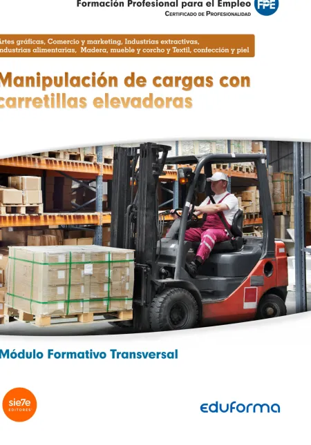 Mf0432 Manipulación de Cargas con Carretillas Elevadoras. Módulo Formativo Trans