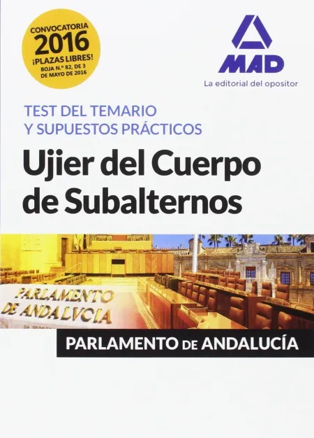 Ujier del Cuerpo de Subalternos del Parlamento de Andalucía. Test del Temario y