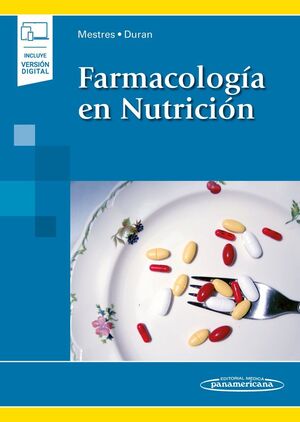 FARMACOLOGÍA EN NUTRICIÓN (INCLUYE VERSIÓN DIGITAL)