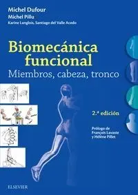 Biomecánica Funcional. Miembros, Cabeza, Tronco (2ª Ed. )