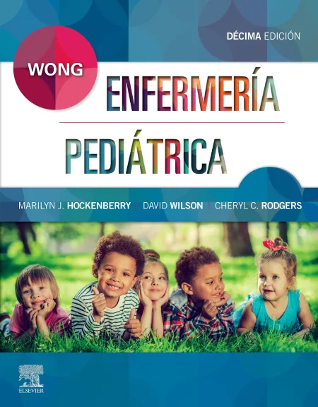 Wong. Enfermería Pediátrica (10ª Ed. )