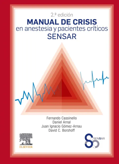 Manual de Crisis en Anestesia y Pacientes Críticos Sensar (2ª Ed. )