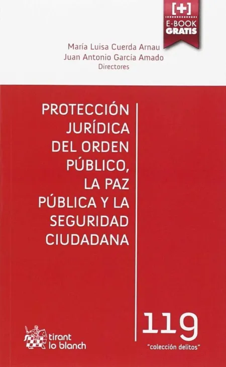 Protección Jurídica del Orden Público, la Paz Pública y la Seguridad Ciudadana