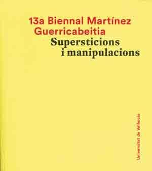 13A BIENNAL MARTÍNEZ GUERRICABEITIA