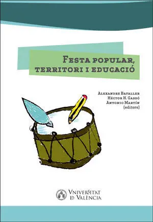 Festa Popular, Territori I Educació