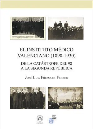 El Instituto Médico Valenciano (1898-1930)