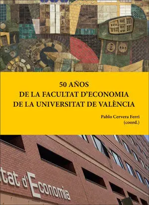 50 Años de la Facultat D'economia de la Universitat de València