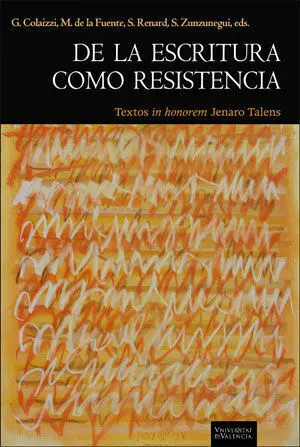 De la Escritura Como Resistencia