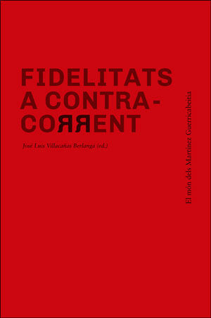 FIDELITATS A CONTRA-CORRENT