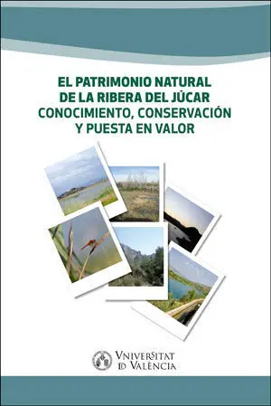 El Patrimonio Natural de la Ribera del Júcar.