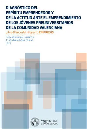 Diagnóstico del Espíritu Emprendedor y la Actitud Ante el Emprendimiento de los