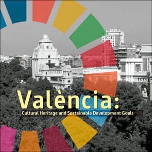 VALÈNCIA: CULTURAL HERITAGE AND SUSTAINABLE DEVELOPMENT GOALS