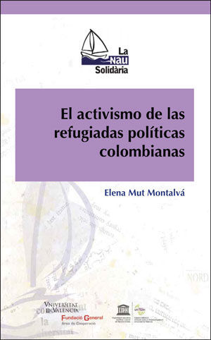 EL ACTIVISMO DE LAS REFUGIADAS POLÍTICAS COLOMBIANAS