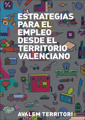 ESTRATEGIAS PARA EL EMPLEO DESDE EL TERRITORIO VALENCIANO