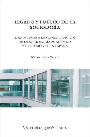 Legado y Futuro de la Sociología