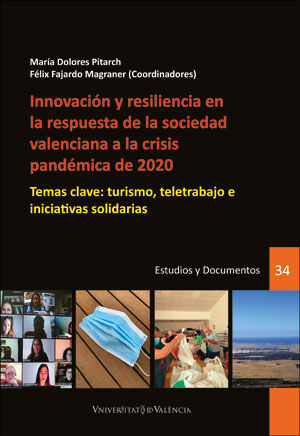 INNOVACIÓN Y RESILIENCIA EN LA RESPUESTA DE LA SOCIEDAD VALENCIANA A LA CRISIS P