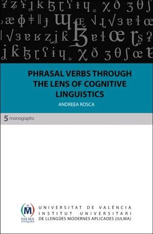 PHRASAL VERBS THROUGH THE LENS OF COGNITIVE LINGUISTICS