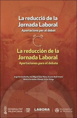 La Reducció de la Jornada Laboral. Aportacions Per Al Debat. / la Reducción de L