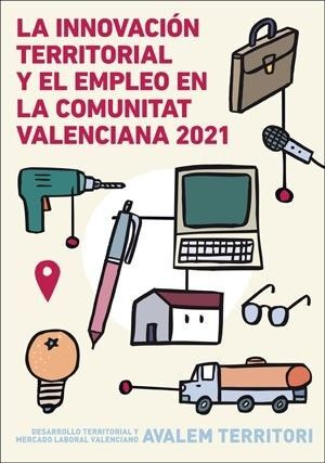 LA INNOVACIÓN TERRITORIAL Y EL EMPLEO EN LA COMUNIDAD VALENCIANA 2021