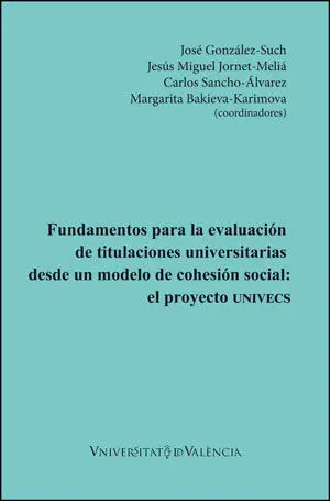 Fundamentos para la Evaluación de Titulaciones Universitarias Desde un Modelo de