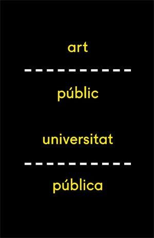 XXIV MOSTRA ART PÚBLIC/ UNIVERSITAT PÚBLICA 2021