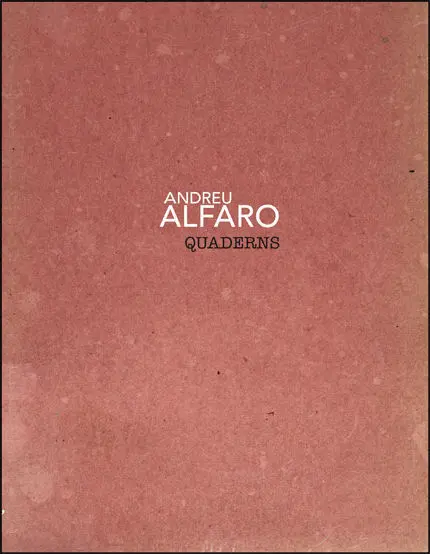 Andreu Alfaro. Quaderns