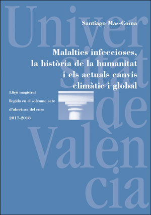 MALALTIES INFECCIOSES, LA HISTÒRIA DE LA HUMANITAT I ELS ACTUALS CANVIS CLIMÀTIC