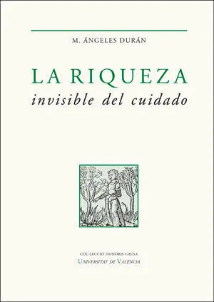 La Riqueza Invisible del Cuidado