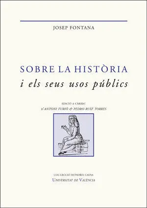Sobre la Història I Els Seus Usos Públics